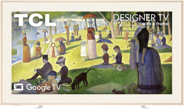 TCL  
DESIGNER TV with a frame  
Google TV