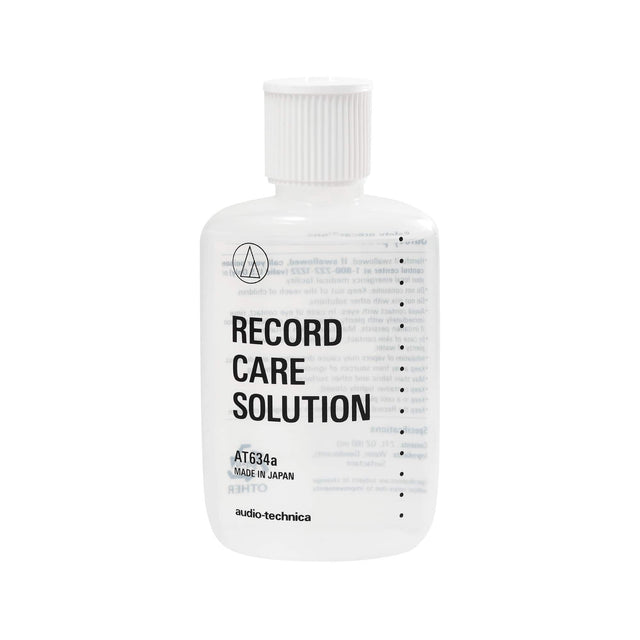 **RECORD CARE SOLUTION**

**AT634a**  
MADE IN JAPAN

**audio-technica**

---

**KEEP OUT OF REACH OF CHILDREN**

**IF ACCIDENTALLY INGESTED, CALL YOUR LOCAL POISON CONTROL CENTER OR EMERGENCY ROOM IMMEDIATELY.**

**IF IN EYES, FLUSH WITH WATER FOR 15 MINUTES AND CONTACT A PHYSICIAN.**

**IF ON SKIN, WASH WITH WATER.**

**IF INHALED, MOVE TO FRESH AIR.**

**KEEP TIGHTLY CLOSED.**

**CONTENTS: WATER, SURFACTANT, OTHER**

**MADE IN JAPAN**