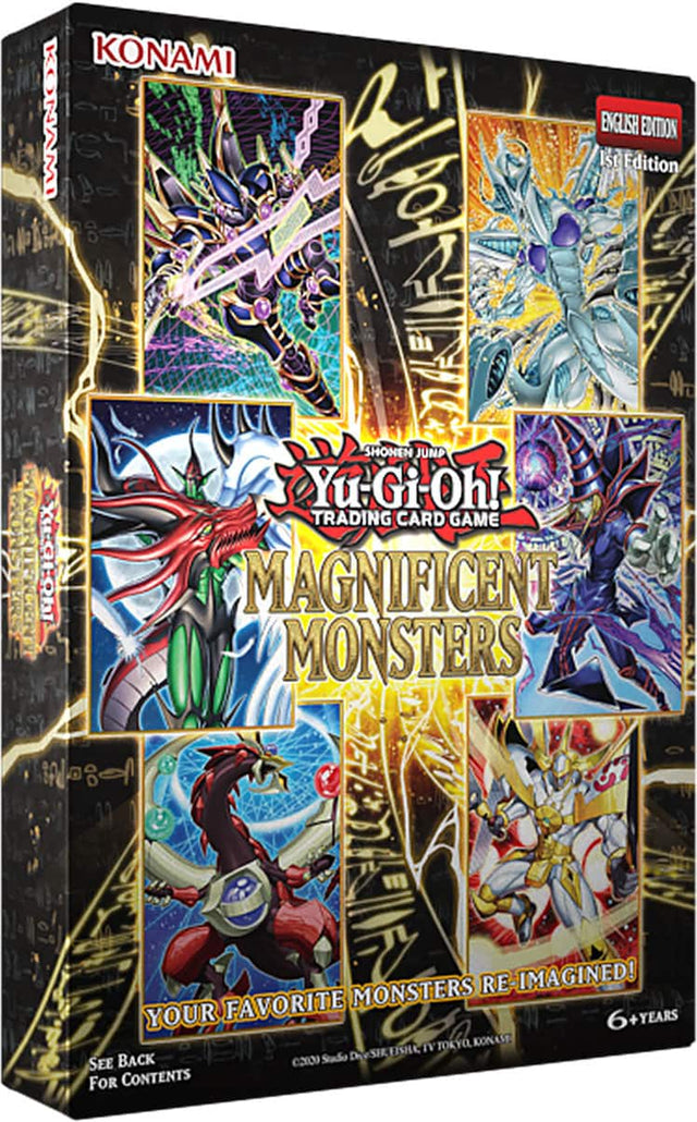 KONAMI  
KONAMI  
ENGLISH 1st Edition  
SHONEN JUMP  
Yu-Gi-Oh! TRADING CARD GAME  
MAGNIFICENT MONSTERS  
MONSTERS RE-IMAGINED!  
YOUR FAVORITE  
6+ YEARS  
DROSHCEISHA EISHA IV TOKYO OKONASE  
C2000 Stadio  
SEE BACK FOR CONTENTS
