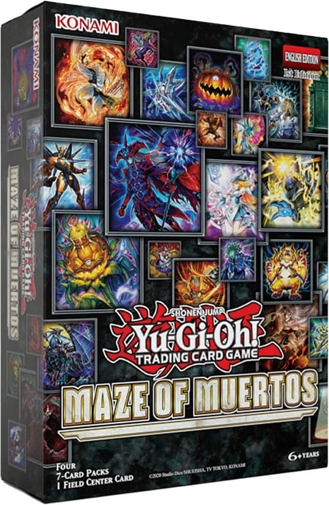 KONAMI  
ENGLISH EDITION  
1st Edition  
Yu-Gi-Oh!  
SHONEN JUMP  
TRADING CARD GAME  
MAZE OF MUERTOS  
6+ YEARS  
FOUR 7-CARD PACKS  
1 FIELD CENTER CARD  
©2020 SR. ENISHA, TV TOKYO, KONAMI