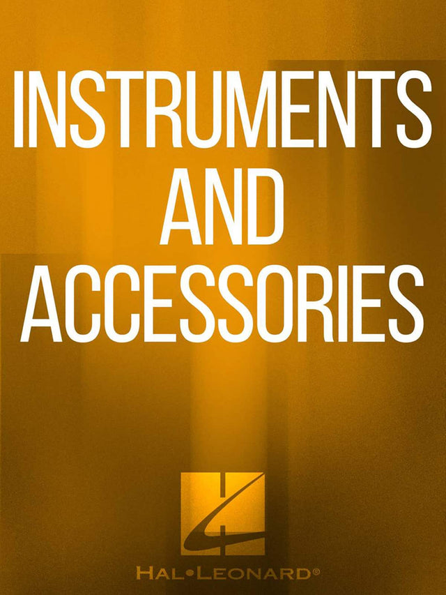 INSTRUMENTS AND ACCESSORIES  
HAL LEONARD