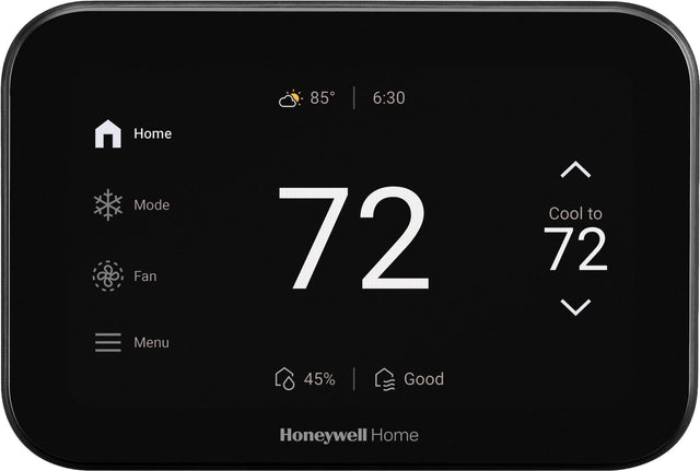 85°F | 6:30  
Home Mode  
Fan  
Menu  
72  
Cool to 72  
45%  
Good  
Honeywell Home
