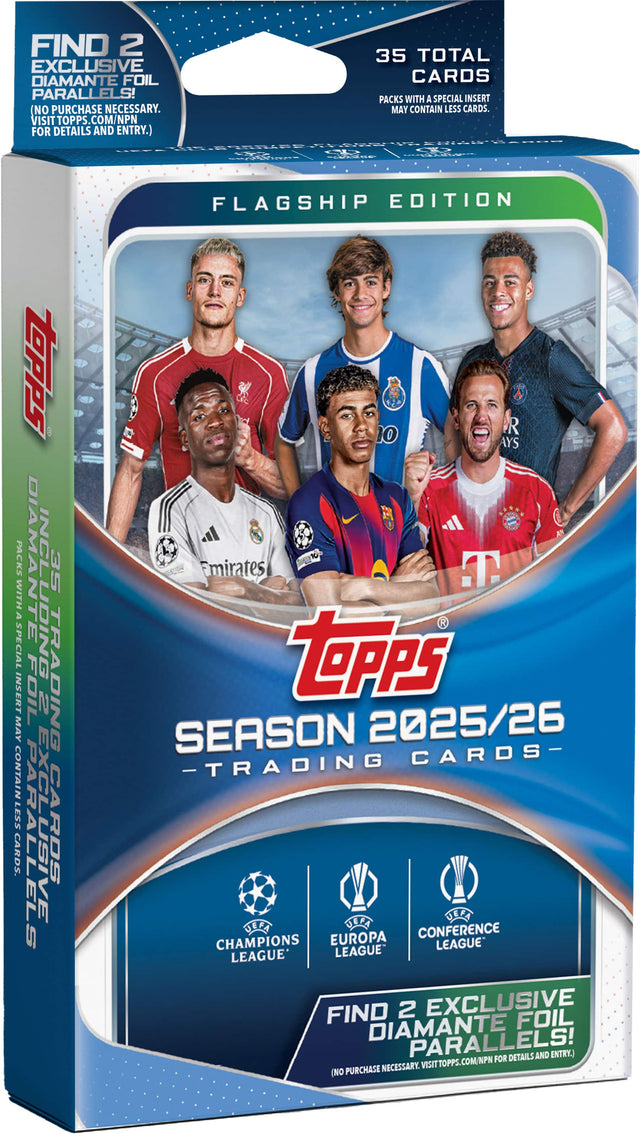 FIND 2 EXCLUSIVE DIAMANTE FOIL CARDS PARALLELS!  
35 TOTAL CARDS  
PACKS WITH A SPECIAL INSERT  
(NO PURCHASE NECESSARY. MAY CONTAIN LESS CARDS. VISIT TOPPS.COM/NPN FOR DETAILS AND ENTRY.)  

FLAGSHIP EDITION  

SEASON 2025/26  
- TRADING CARDS -  

CHAMPIONS LEAGUE  
EUROPA LEAGUE  
CONFERENCE LEAGUE  

FIND 2 EXCLUSIVE DIAMANTE FOIL PARALLELS!  
(NO PURCHASE NECESSARY. VISIT TOPPS.COM/NPN FOR DETAILS AND ENTRY.)
