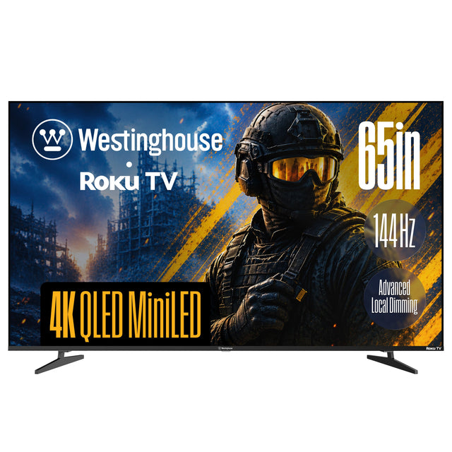 Westinghouse Roku TV  
65in  
144Hz  
4K OLED MiniLED  
Advanced Local Dimming