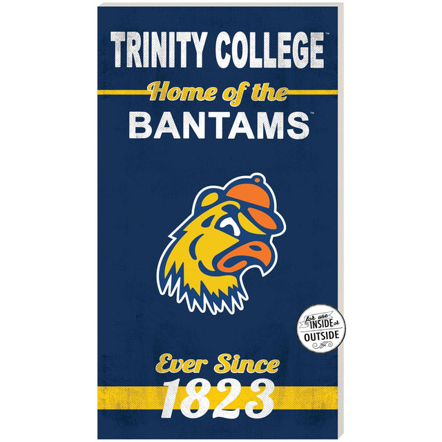 TRINITY COLLEGE  
Home of the BANTAMS  
Ever Since 1823  
For use INSIDE or OUTSIDE