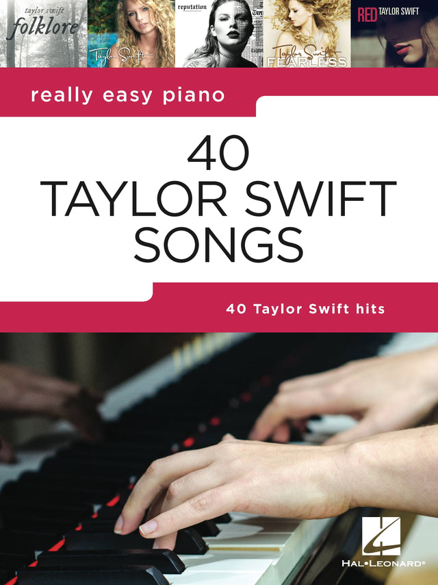 taylor swift folklore  
reputation  
RED  
FEARLESS  

really easy piano  
40 TAYLOR SWIFT SONGS  
40 Taylor Swift hits  

HAL•LEONARD