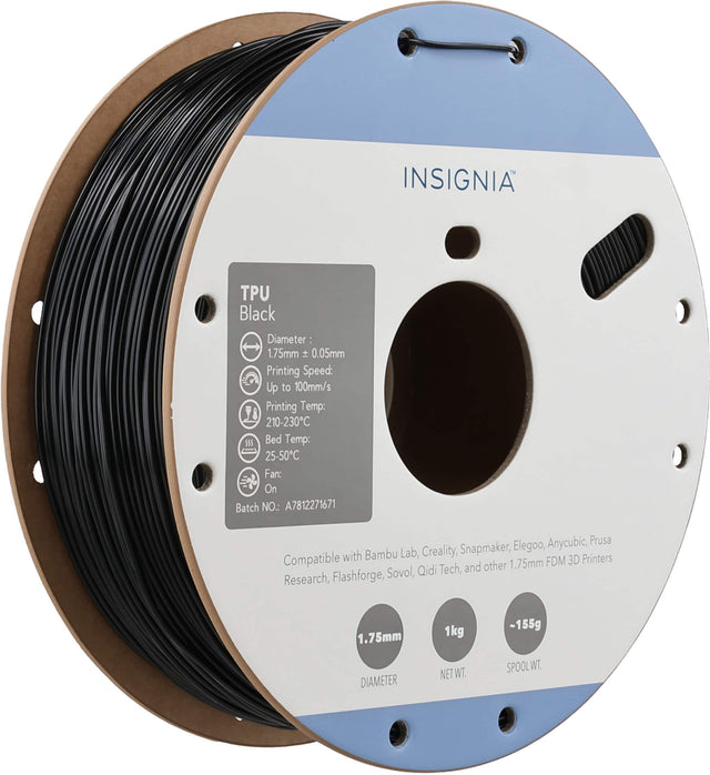 INSIGNIA TPU Black  
Diameter: 1.75mm ± 0.05mm  
Printing Speed: Up to 100mm/s  
Printing Temp: 210-230°C  
Bed Temp: 25-50°C  
Fan: On  
Batch NO.: A7812271671  

Compatible with Bambu Lab, Creality, Snapmaker, Elegoo, AnyCubic, Prusa, Research, Flashforge, Sovol, Qidi Tech, and other 1.75mm FDM 3D Printers  

1.75mm  
1kg  
~155g  

DIAMETER  
NET WT.  
SPOOL WT.