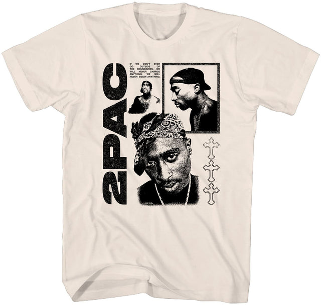 2PAC

IF WE DON'T EVER PUSH THE BOUNDARIES, WE WILL NEVER BEGIN ANYTHING WE WILL NEVER BEGIN ANYTHING