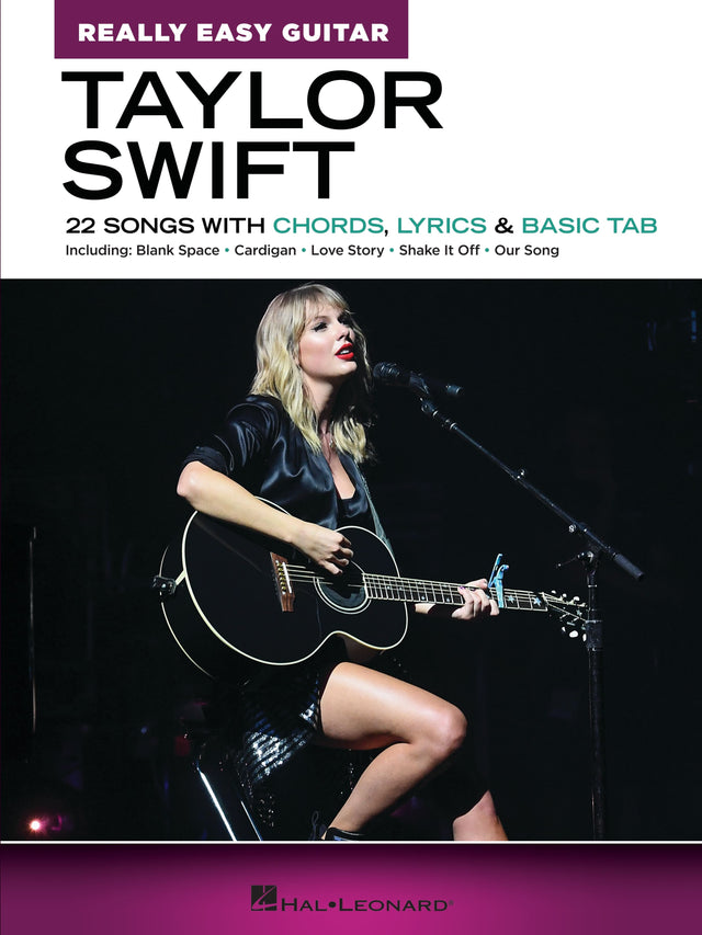 REALLY EASY GUITAR  
TAYLOR SWIFT  
22 SONGS WITH CHORDS, LYRICS & BASIC TAB  
Including: Blank Space • Cardigan • Love Story • Shake It Off • Our Song  

HAL•LEONARD
