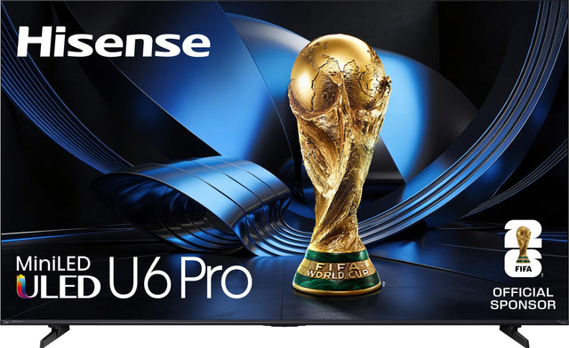 Hisense MiniLED ULED U6 Pro  
FIFA WORLD CUP  
OFFICIAL SPONSOR