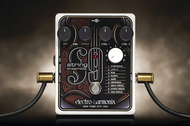 9V DC

DRY VOL EFFECT CTRL 1 CTRL 2

1 SYMPHONIC
2 JUNE-O
3 PCM
4 FLOPPY
5 AARP
6 CREWMAN
7 ORCH FREEZE
8 SYNTH FREEZE
9 VOX FREEZE

string ensemble

electro-harmonix
NEW YORK CITY, USA